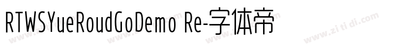 RTWSYueRoudGoDemo Re字体转换